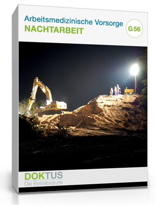 Arbeitsmedizinische Nachtarbeit G 56 Doktus