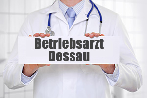 Betriebsarzt in Dessau-Roßlau finden mit DOKTUS