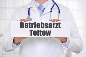 Betriebsarzt Teltow