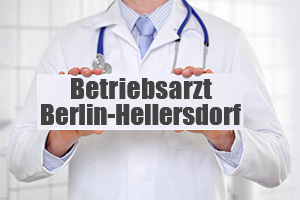 Betriebsarzt in Berlin Hellersdorf