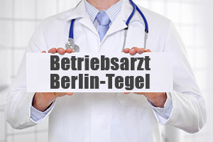 Betriebsarzt in Berlin Tegel