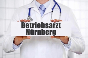 Betriebsarzt in Nürnberg