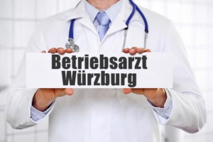 Betriebsarzt in Würzburg