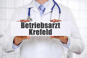 Betriebsarzt in Krefeld